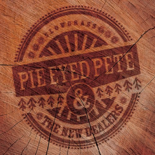 Pie Eyed Pete & the New Dealers - Songs for Sunday (2019)