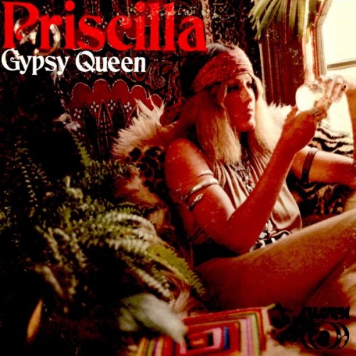 Priscilla - Gypsy Queen (1970/2017) [Hi-Res]