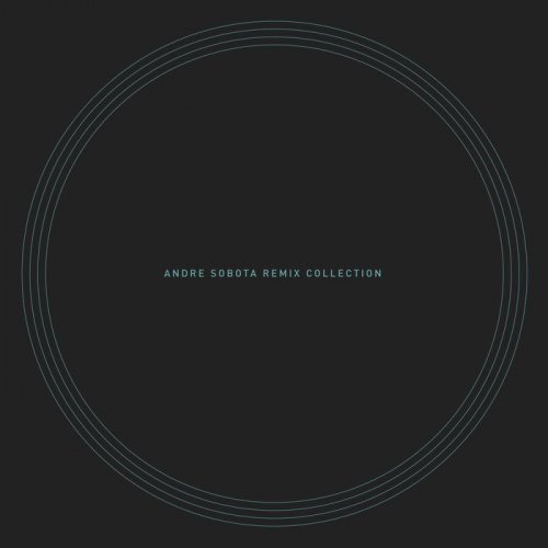 Andre Sobota - Andre Sobota: Remix Collection (2019)