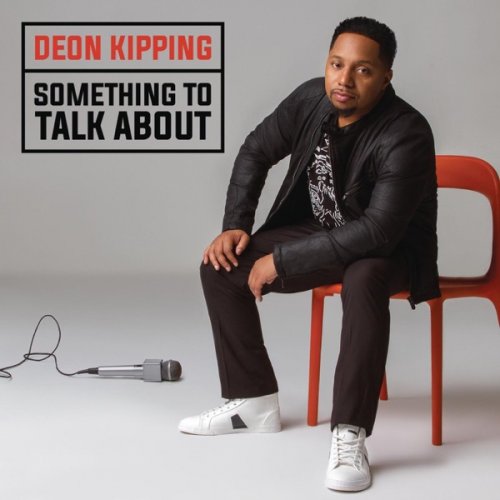 Deon Kipping - Something To Talk About (2016) [Hi-Res]