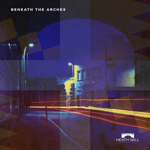 VA - Beneath The Arches (2019)