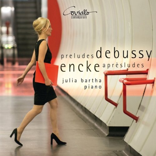 Julia Bartha - Debussy: Préludes - Encke: Aprèsludes (2018) [Hi-Res]