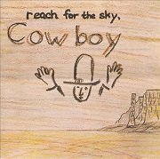 Cowboy - Reach For The Sky (Reissue) (1970/1998)