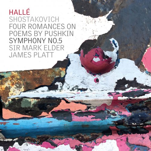 Hallé - Shostakovich Symphony No.5 - Four Romances on Poems by Pushkin (2019)