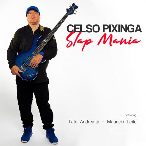 Celso Pixinga - Slap Mania (2019)