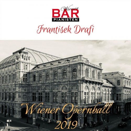 Frantisek Drafi - Wiener Opernball 2019 (2019)