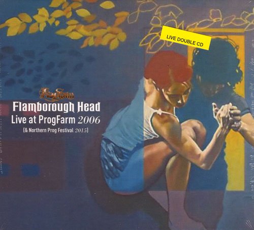 Flamborough Head - Live At ProgFarm 2006 (& Northern Prog Festival 2015) (2017)