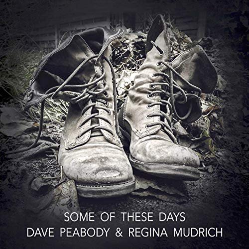 Dave Peabody & Regina Mudrich - Some of These Days (2019)