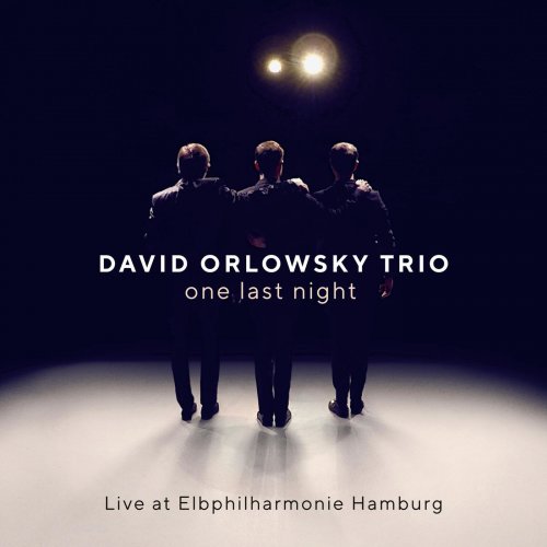 David Orlowsky Trio - one last night - Live at Elbphilharmonie (2019) [Hi-Res]