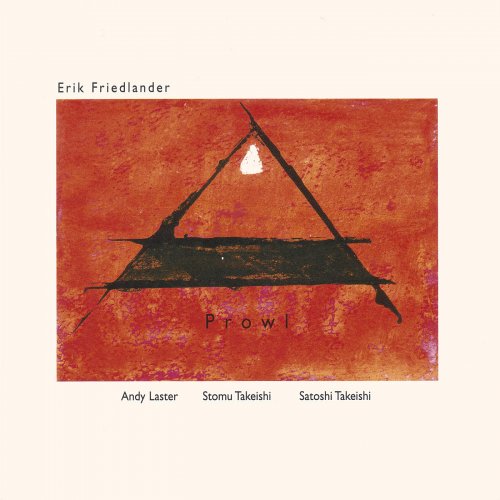 Erik Friedlander - Prowl (2006)