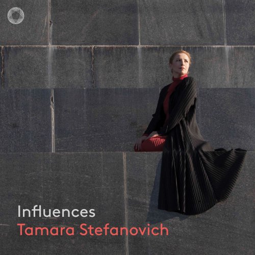 Tamara Stefanovich - Influences (2019) [Hi-Res]