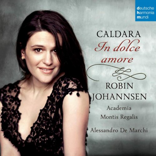 Robin Johannsen & Alessandro de Marchi - Caldara: In dolce amore (2014) [CD Rip]