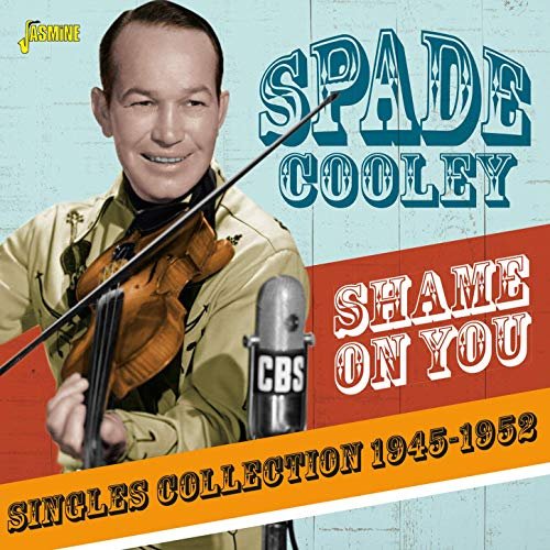 Spade Cooley - Shame on You: Singles Collection (1945-1952) (2019)