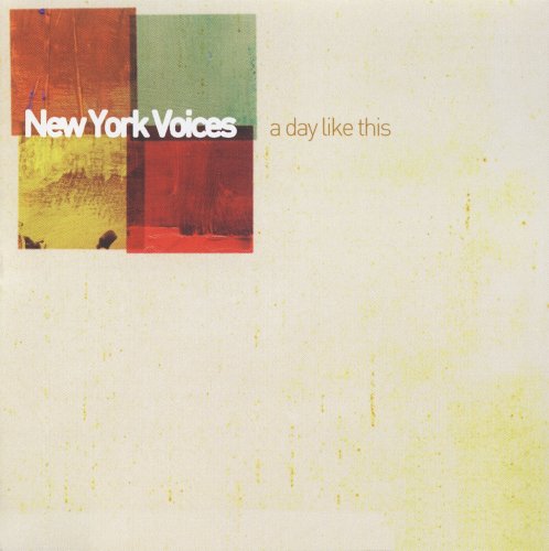 New York Voices - A Day Like This (2007) FLAC