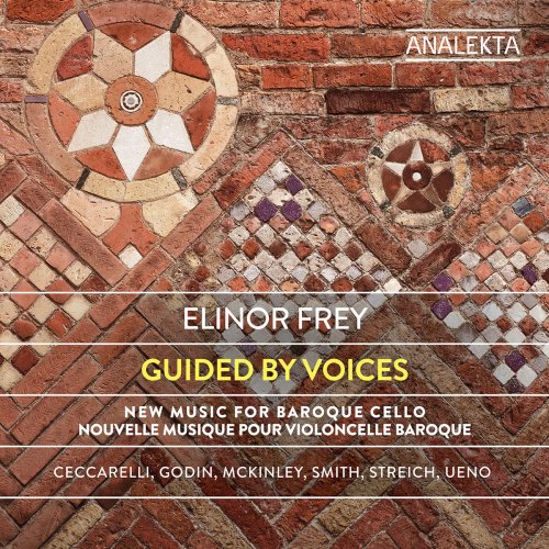 Elinor Frey - Guided by Voices: New Music for Baroque Cello (2019) [Hi-Res]