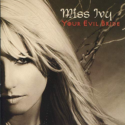 Miss Ivy - Your Evil Bride (2009)