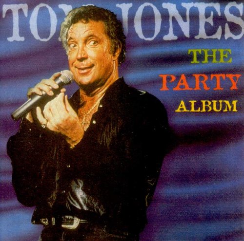 Tom Jones - The Party Album (1999)
