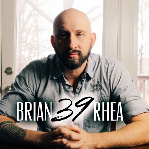 Brian Rhea - 39 (2019)