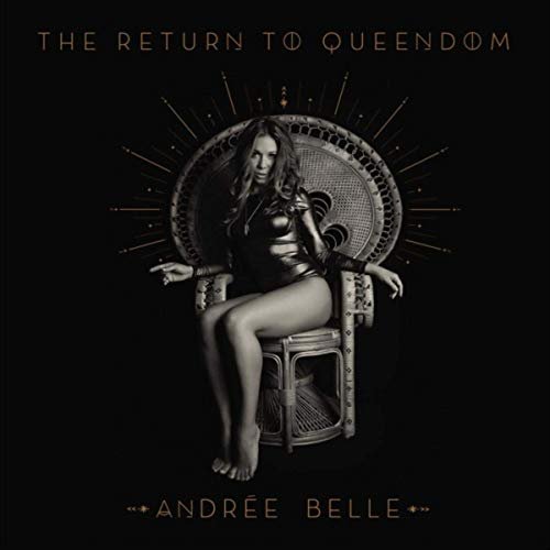 Andree Belle - The Return to Queendom (2019)