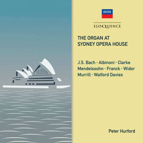 Peter Hurford - The Organ at Sydney Opera House (2019)