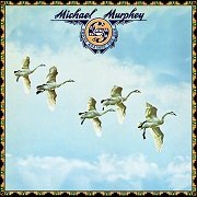 Michael Murphey - Swans Against The Sun (Reissue) (1975/2016)