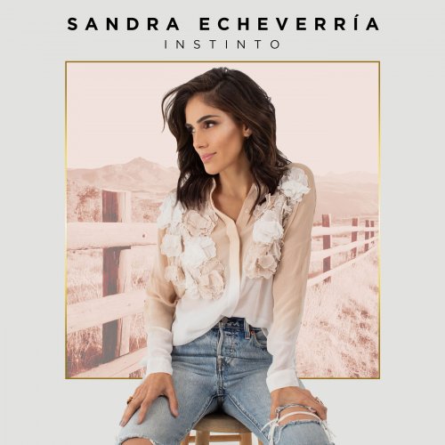 Sandra Echeverria - Instinto (2019)