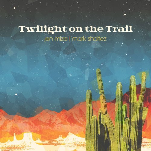 Jen Mize - Twilight On The Trail (2019)