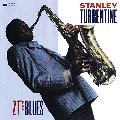 Stanley Turrentine - Z.T.'s Blues (1961/1985/2019)