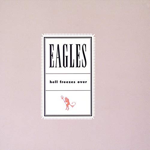 Eagles - Hell Freezes Over (Remaster 2018) (1994/2019)