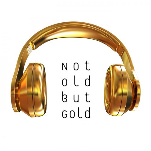 VA - Not Old but Gold (2019)