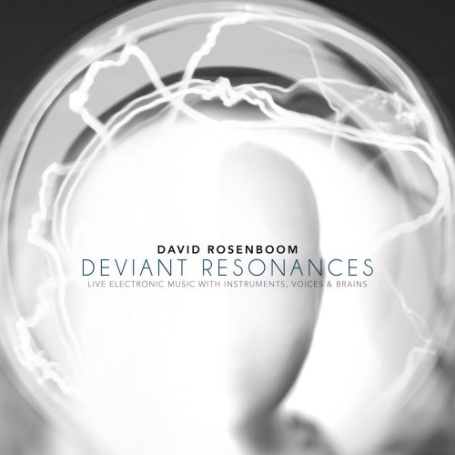 David Rosenboom - David Rosenboom: Deviant Resonances (2019)