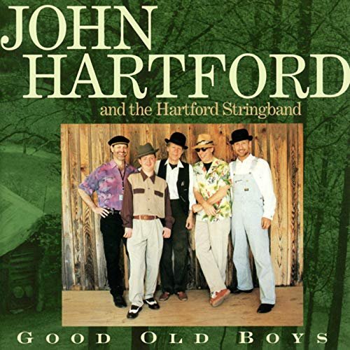 John Hartford - Good Old Boys (1998/2019)