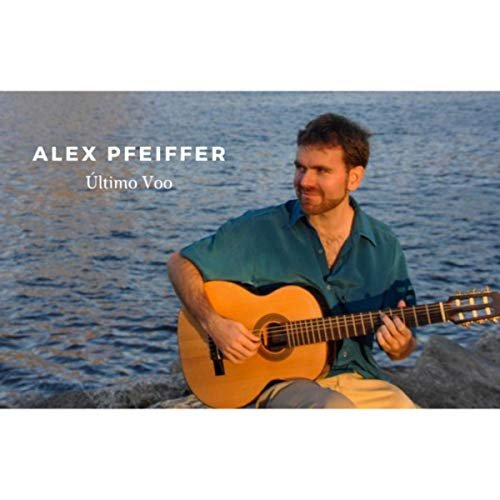 Alex Pfeiffer - Último Voo (2019)