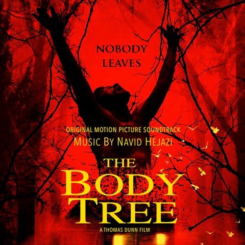 Navid Hejazi - The Body Tree (Original Motion Picture Soundtrack) (2019) [Hi-Res]