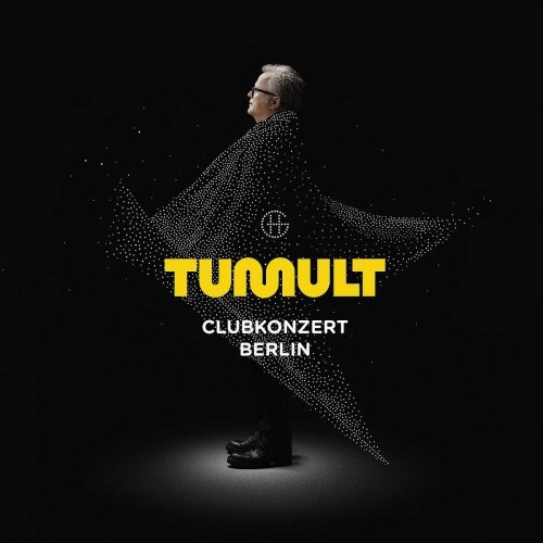 Herbert Grönemeyer - Tumult Clubkonzert Berlin (2019)