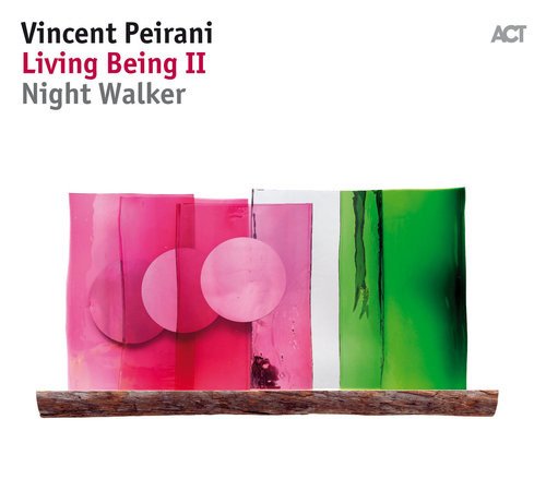 Vincent Peirani - Living Being II-Night Walker (2018)