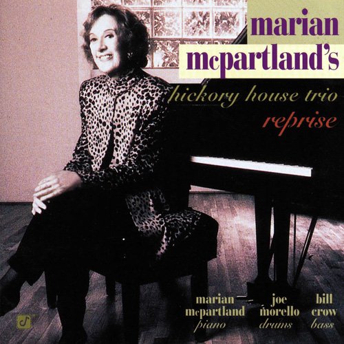 Marian McPartland's Hickory House Trio - Reprise (1999) 320 kbps