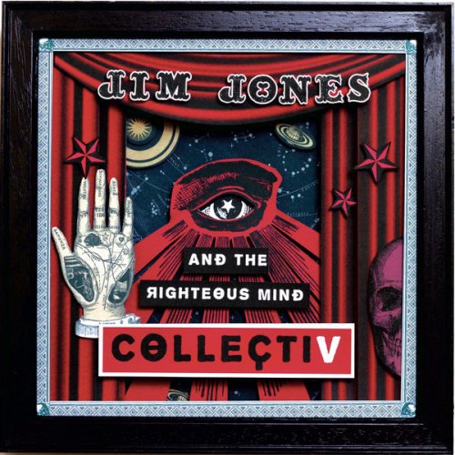 Jim Jones & The Righteous Mind - CollectiV (2019) [Hi-Res]