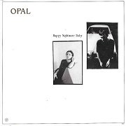 Opal - Happy Nightmare Baby (1987)