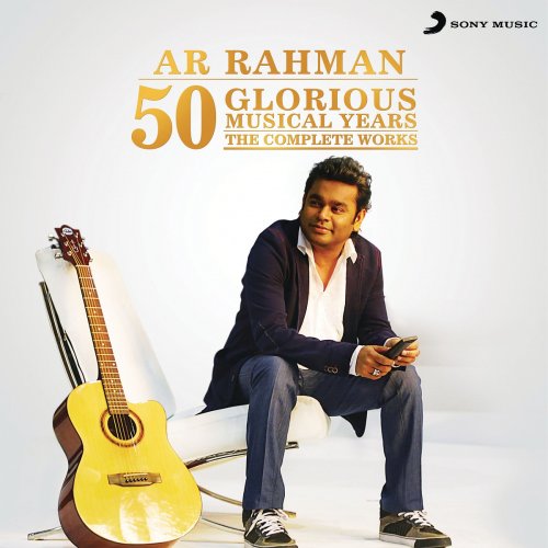 A. R. Rahman - 50 Glorious Musical Years (The Complete Works) (2017)