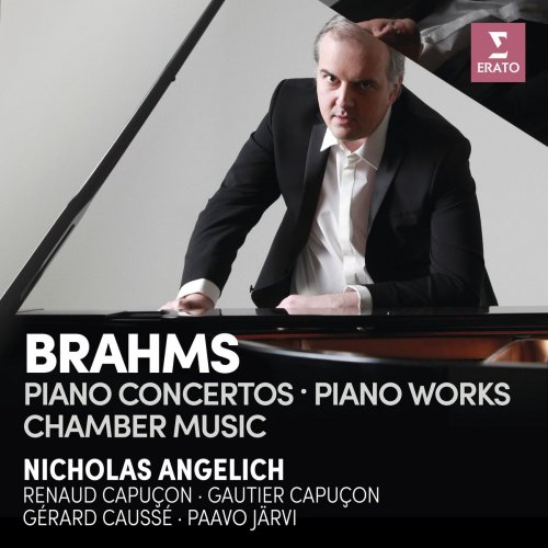 Nicholas Angelich - Brahms: Piano Concertos, Piano Works & Chamber Music (2017)