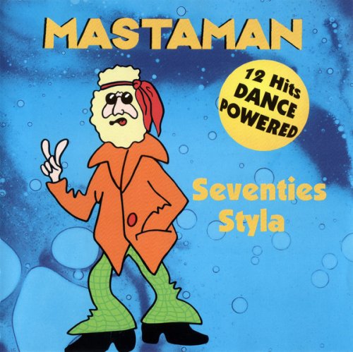 Mastaman - Seventies Styla (1995)