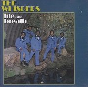 The Whispers - Life And Breath (Reissue) (1972/1990)