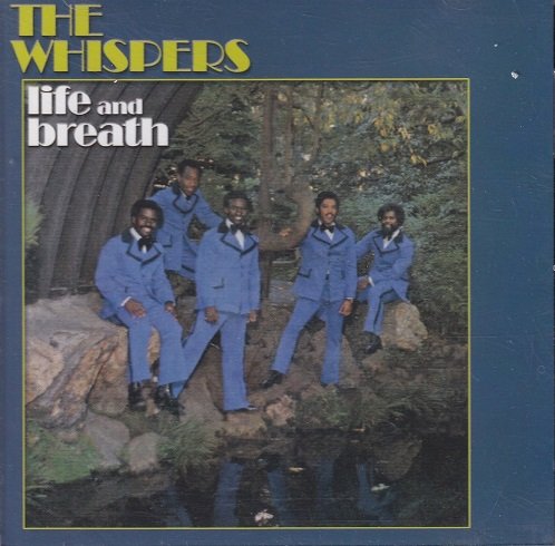 The Whispers - Life And Breath (Reissue) (1972/1990)