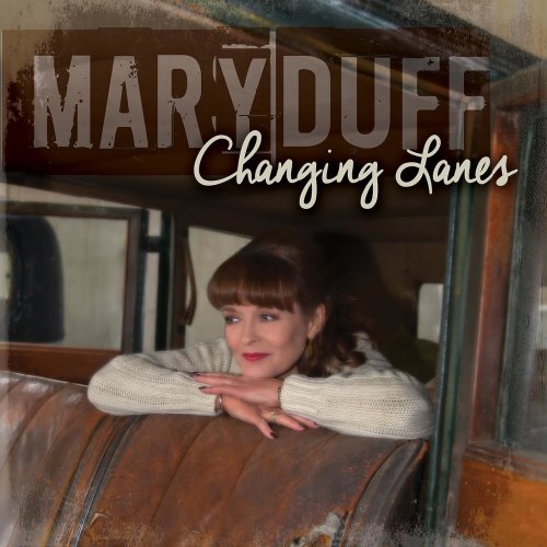 Mary Duff - Changing Lanes (2016) [Hi-Res]