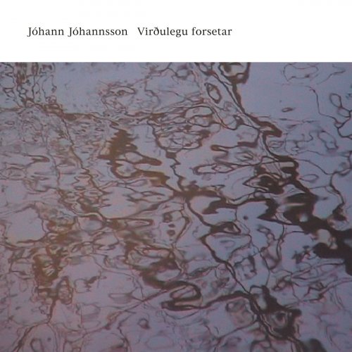 Johann Johannsson - Virðulegu Forsetar (2019)