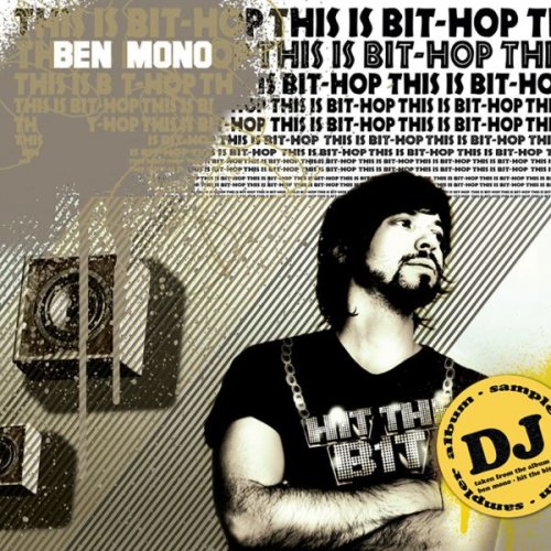 Ben Mono - This Is Bit-Hop (2007) FLAC