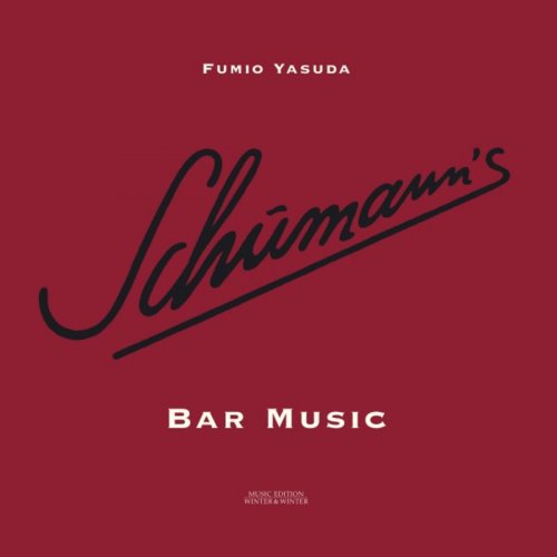 Fumio Yasuda - Schumann's Bar Music (2018) [Hi-Res]