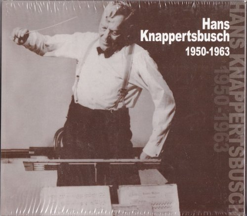 Hans Knappertsbusch - Decca and Westminster Recordings 1950-1963 (2008)