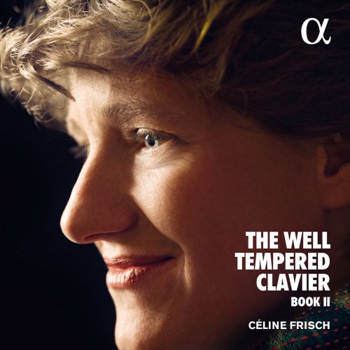 Céline Frisch - Bach: The Well-Tempered Clavier Book II (2019) [Hi-Res]